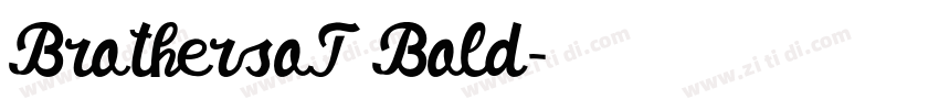 BrothersoT Bold字体转换 BrothersoT Bold字体转换